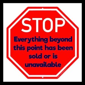 Sold/Unavailable items only beyond this point